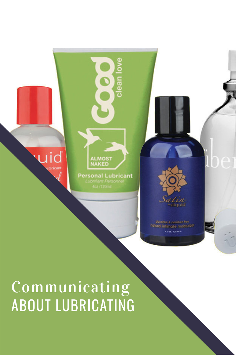 Communicating About Lubricating