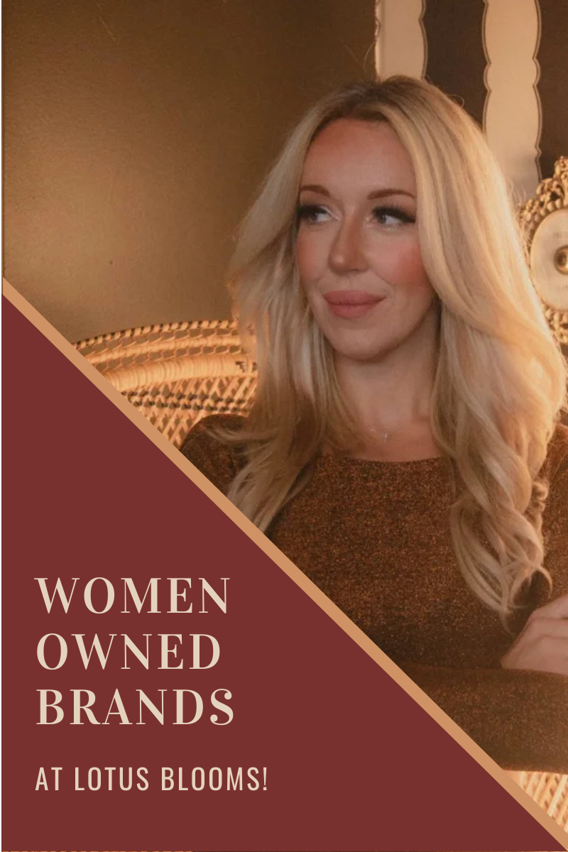 Celebrating Women-Owned Brands at Lotus Blooms