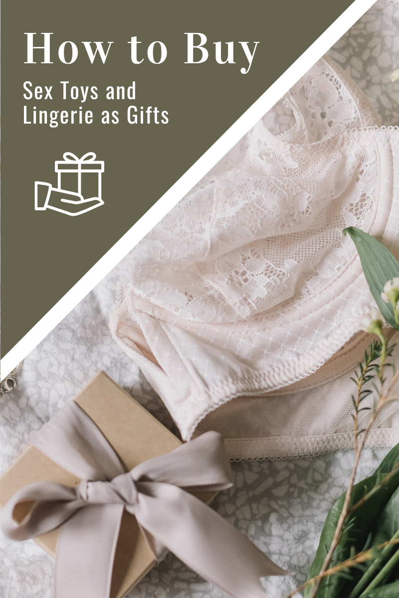 How to Buy Sex Toys and Lingerie as Gifts