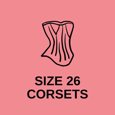 Size 26 Corsets: Overbusts & Underbusts