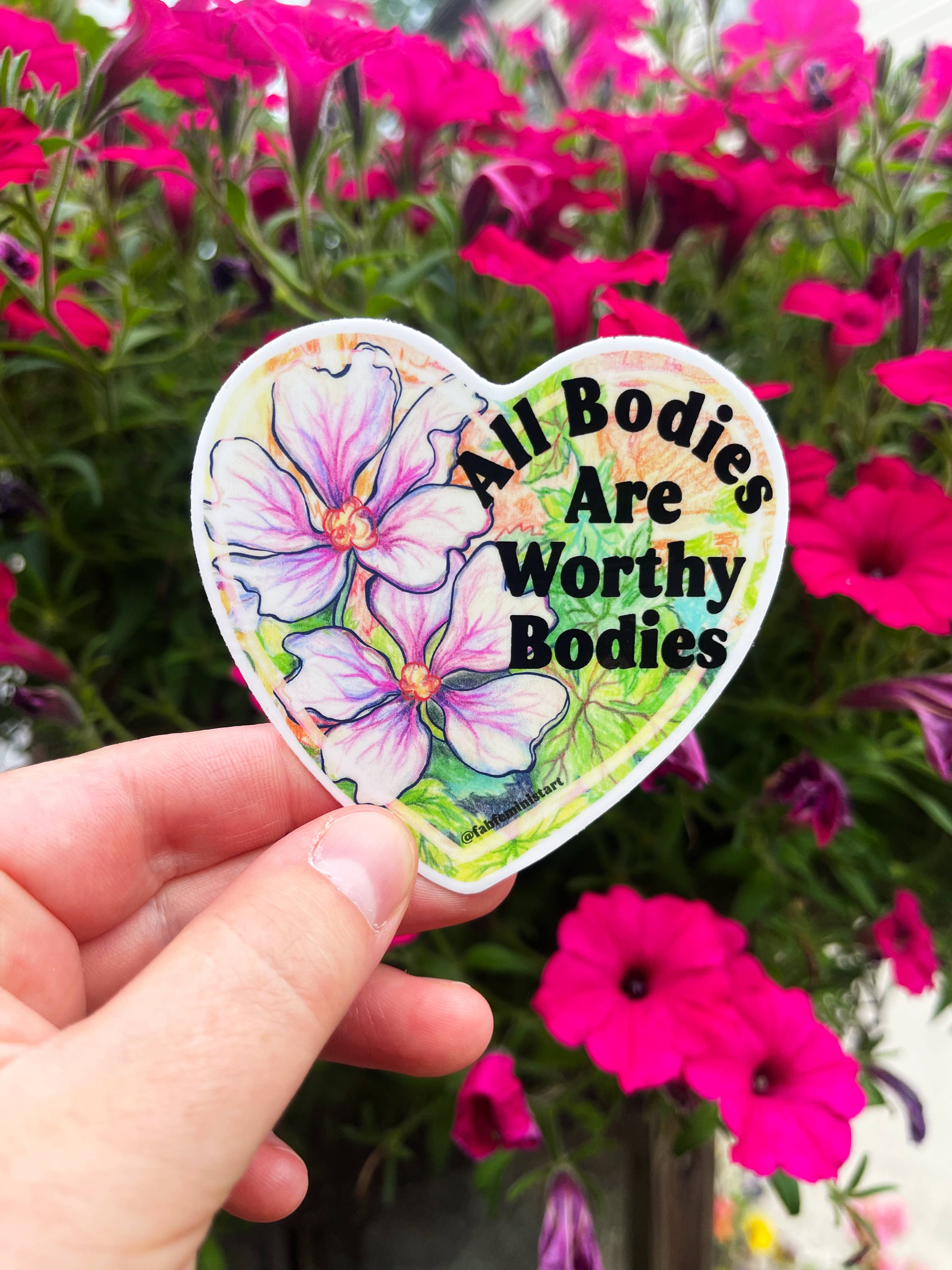 All Bodies Are Worthy Bodies Sticker