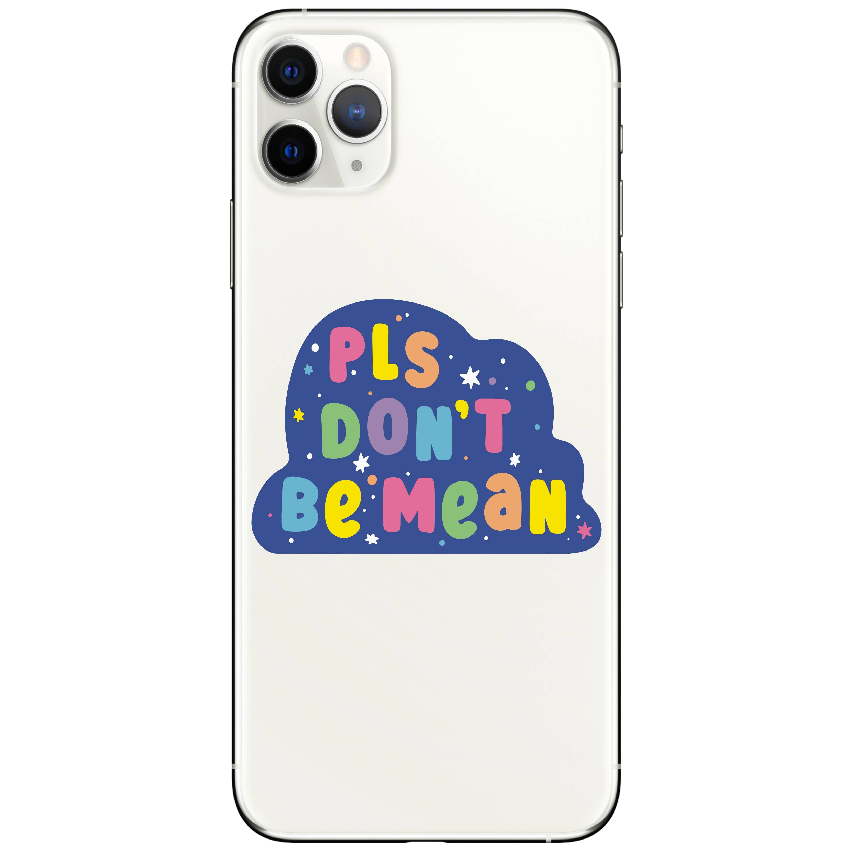 Pls Don't Be Mean Sticker
