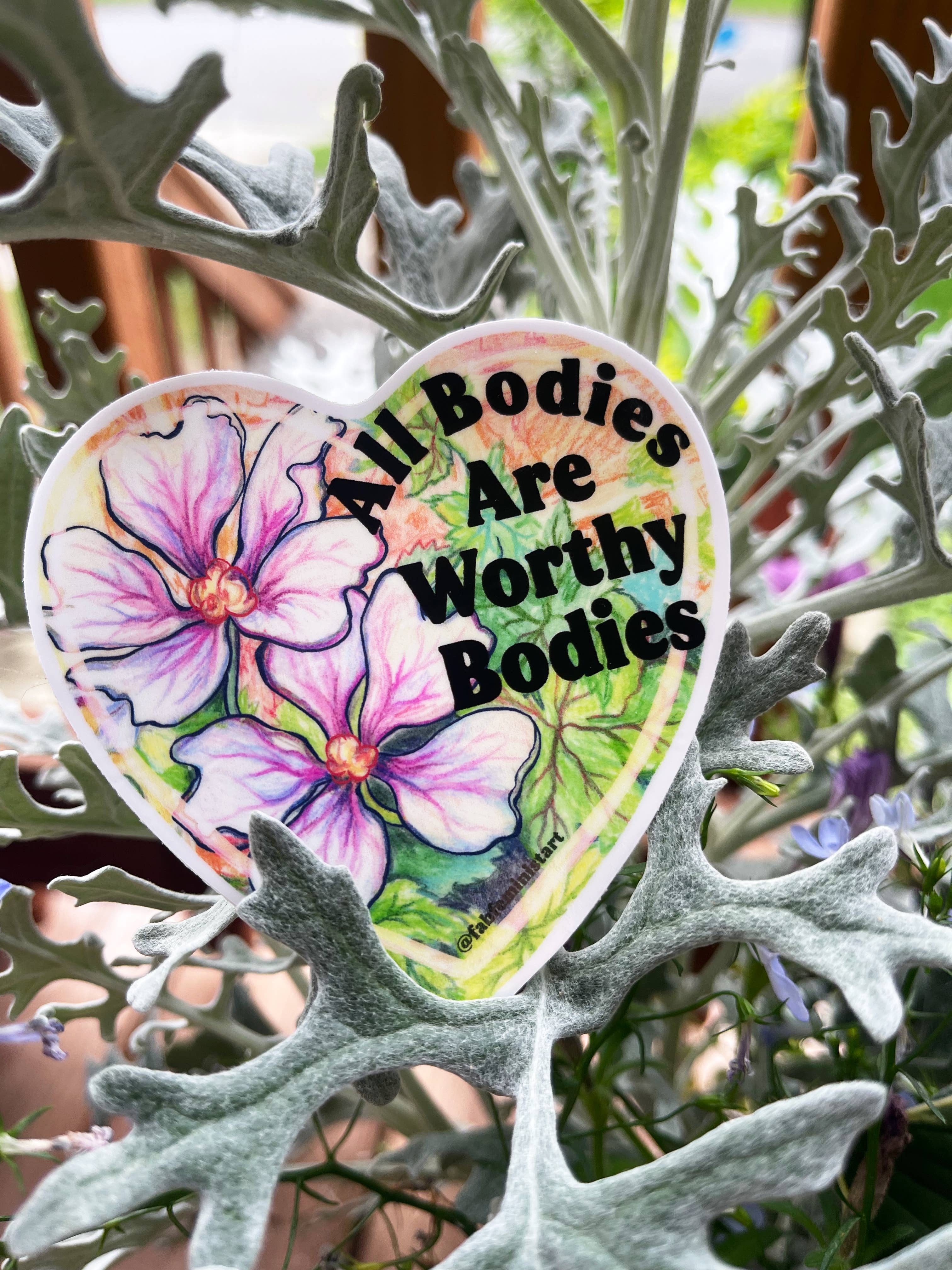 All Bodies Are Worthy Bodies Sticker