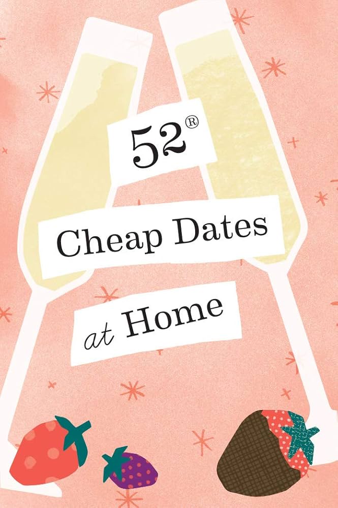 52 Cheap Dates at Home Deck