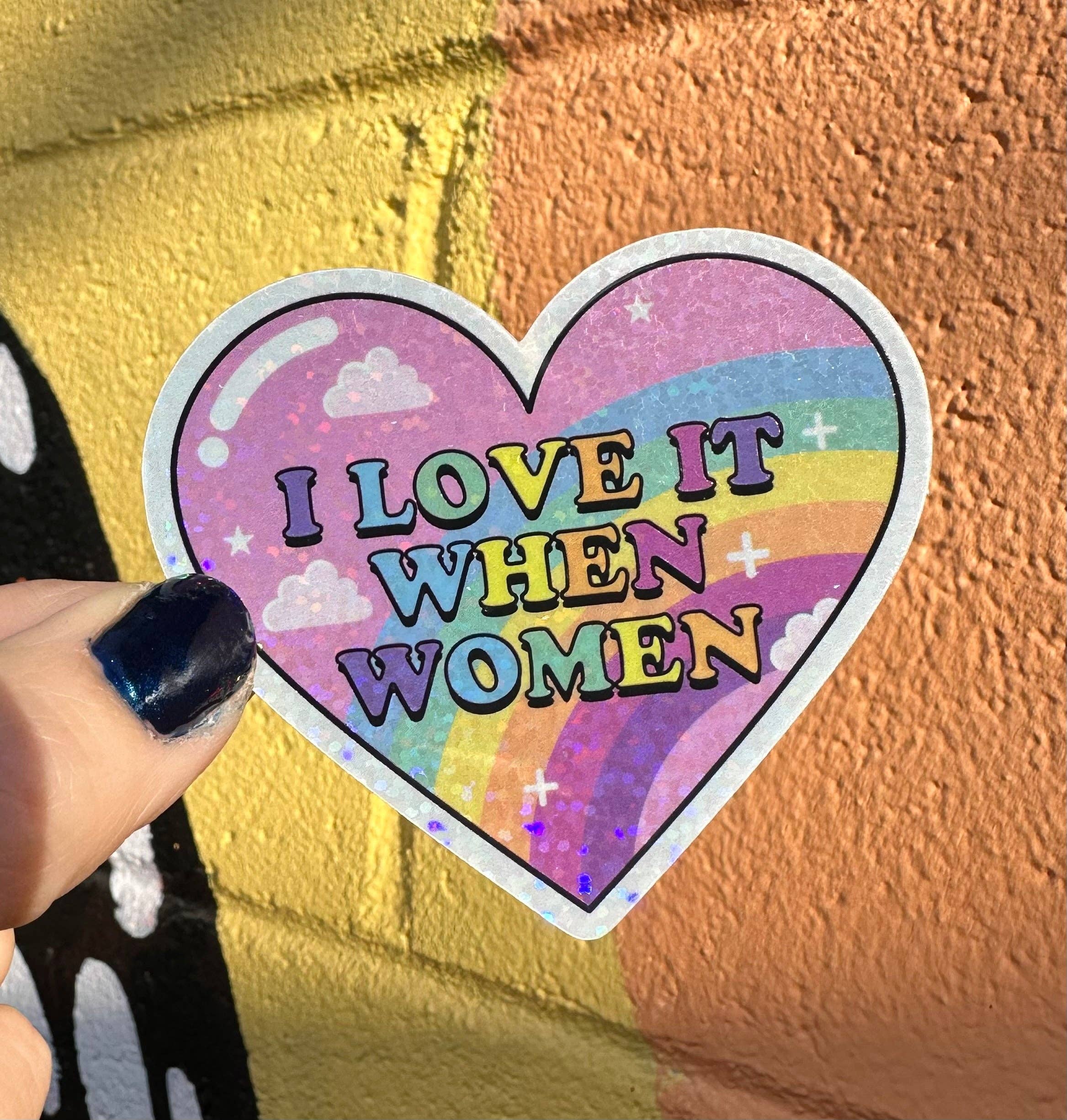I Love It When Women Sticker