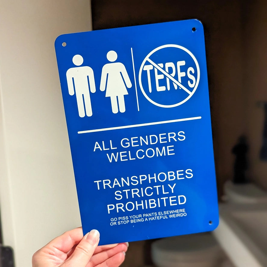 All Genders No TERFs Bathroom Sign