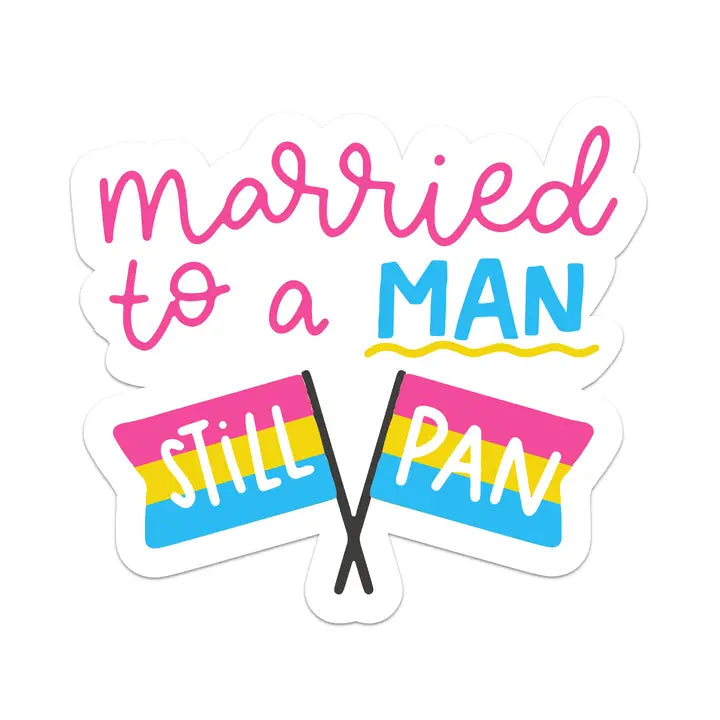 Married to a Man, Still Pan Sticker