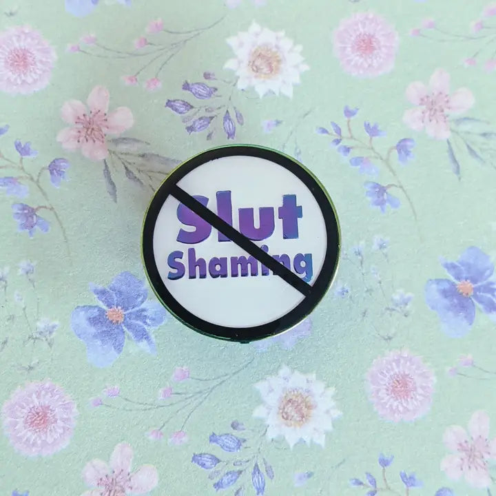 No Slut Shaming Enamel Pin in White & Rainbow