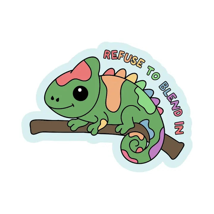 Refuse To Blend in Sticker
