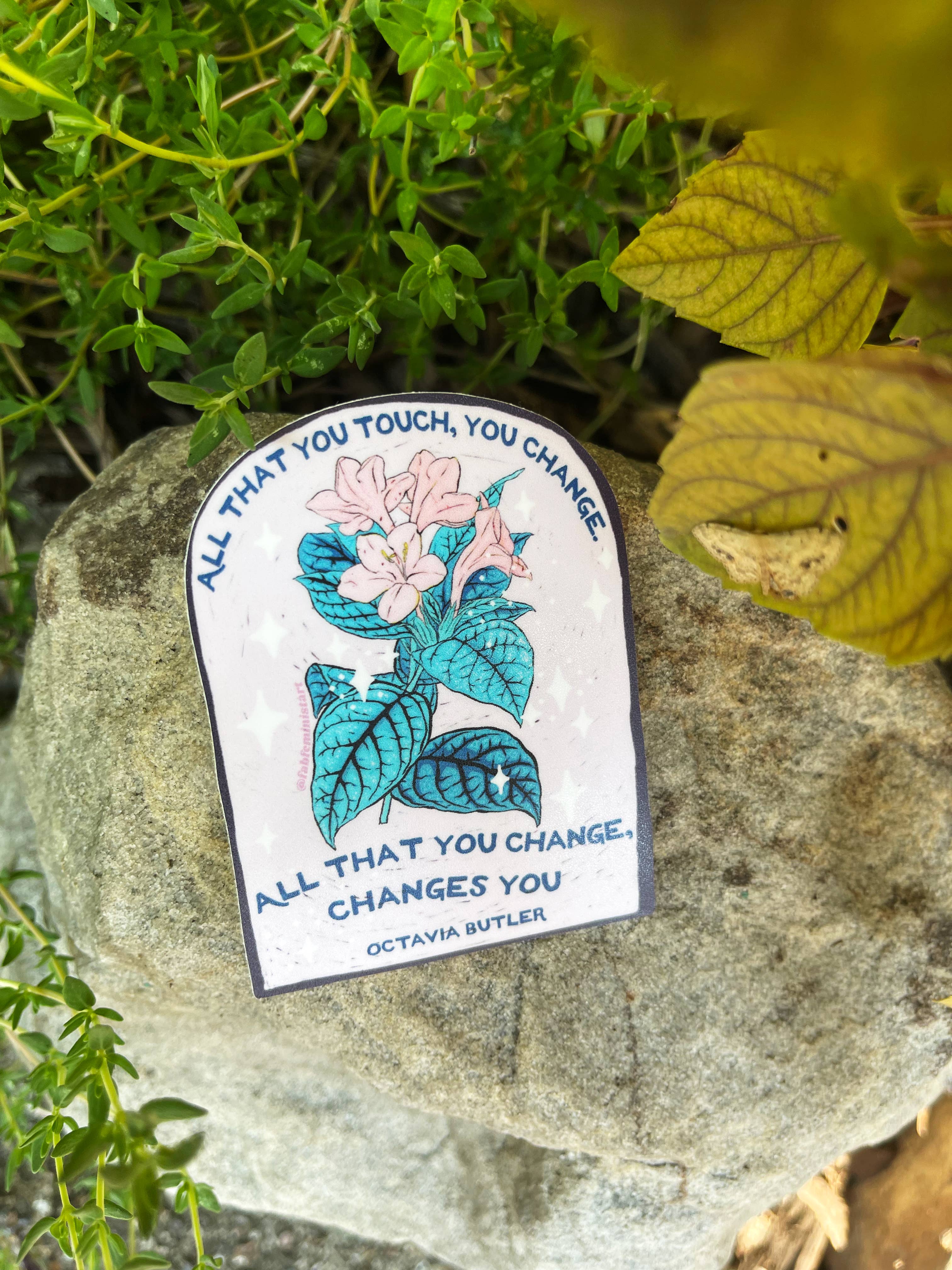 All That You Touch You Change Octavia Butler Sticker