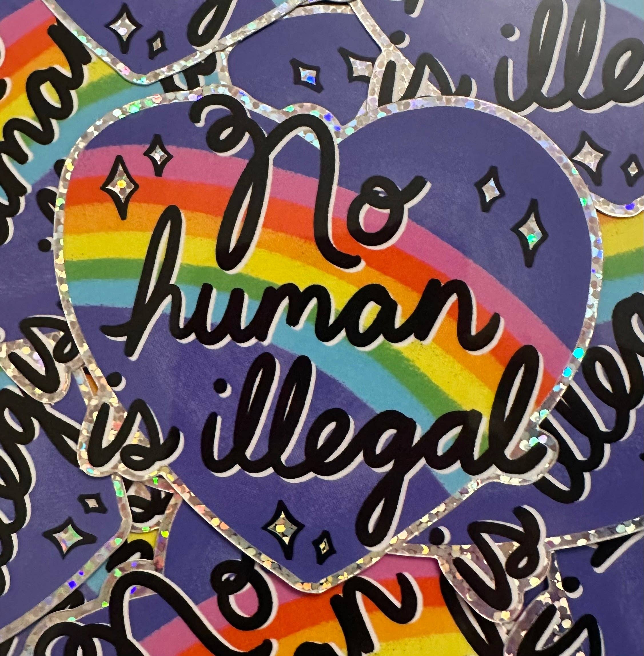 No Human Is Illegal Glitter Sticker