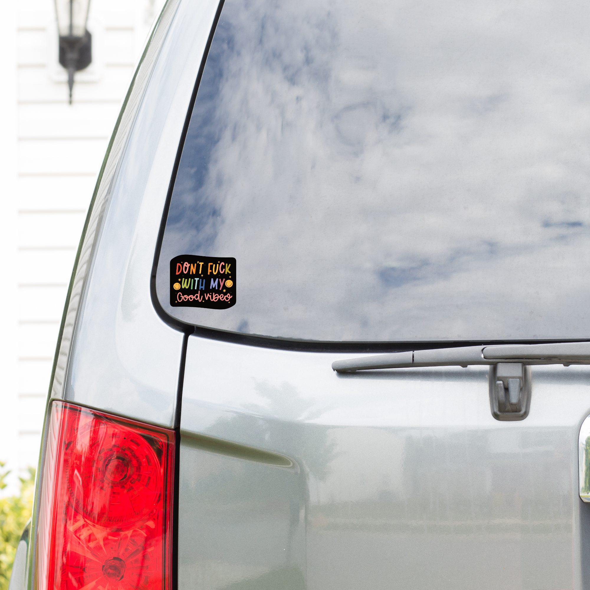 Don't Fuck With My Good Vibes Sticker