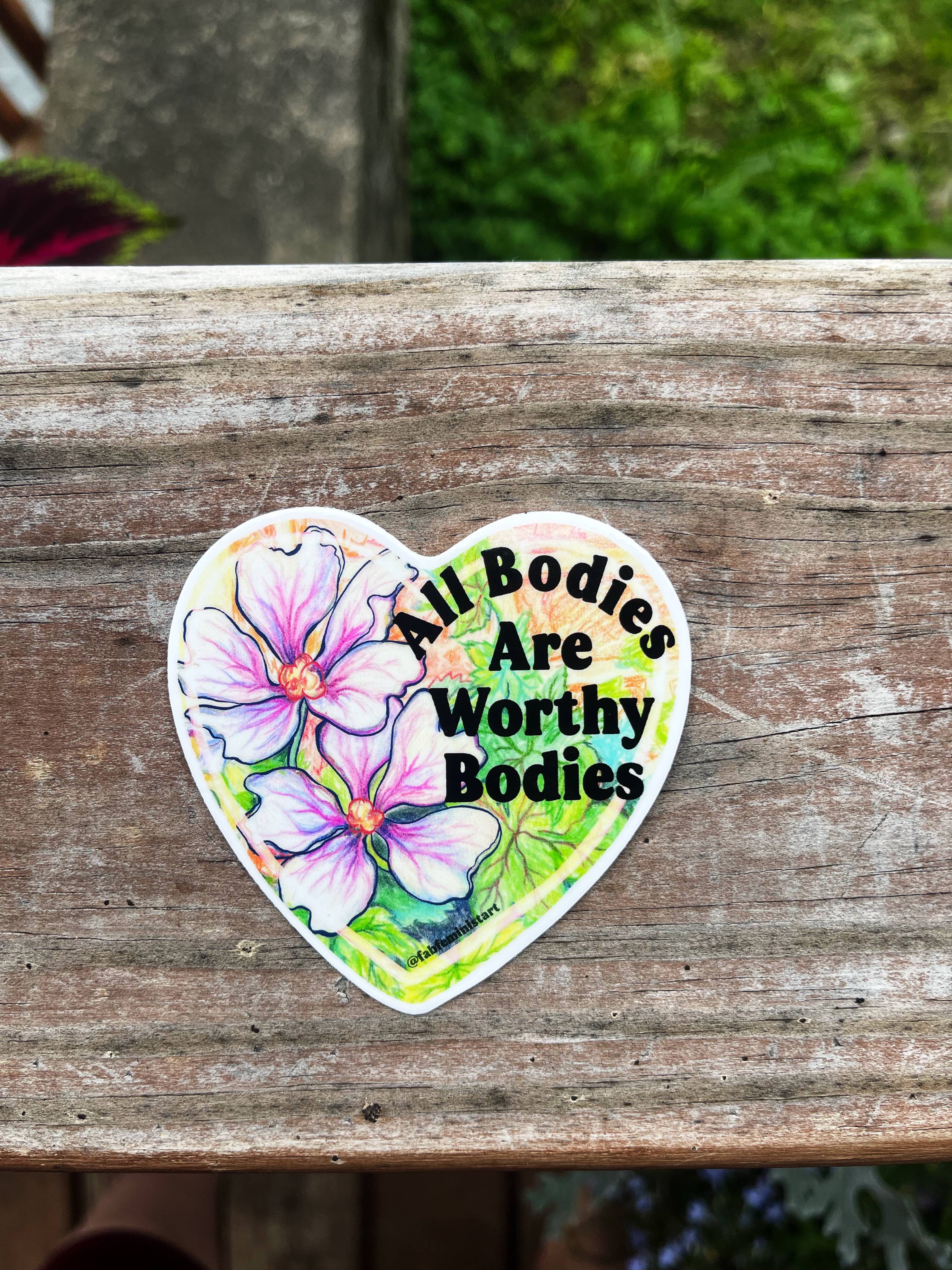 All Bodies Are Worthy Bodies Sticker