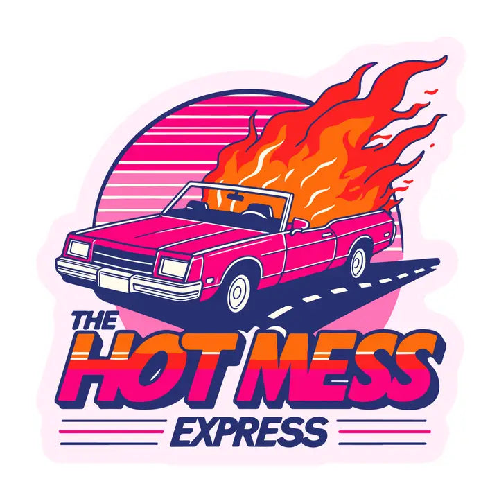 Hot Mess Express Sticker