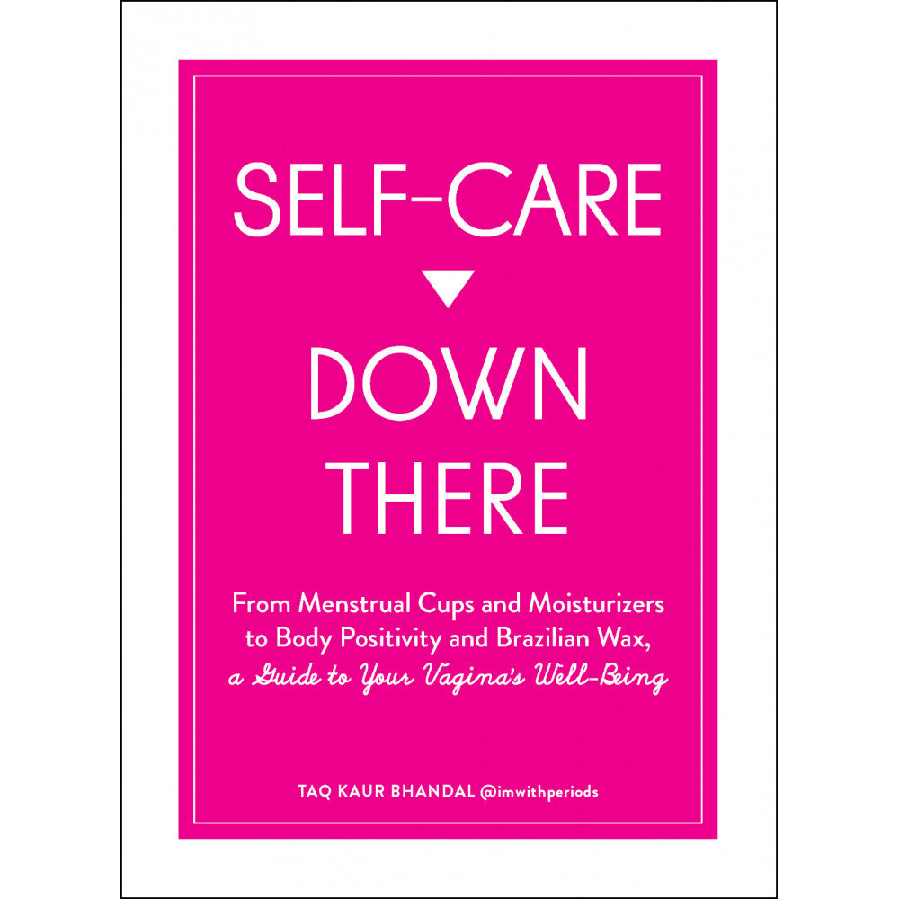 Self Care Down There: A Guide To Your Vagina's Well-Being