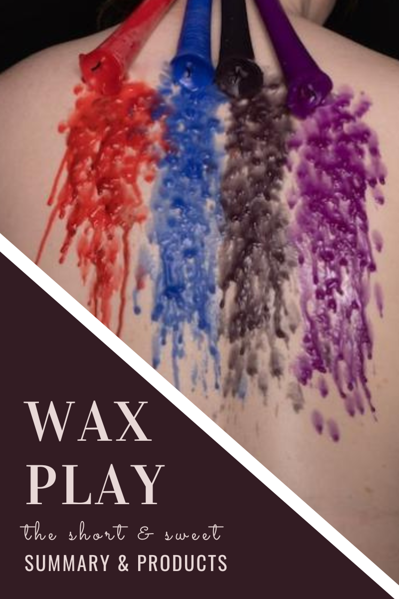 What is Wax Play?