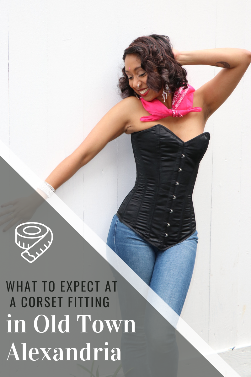 What to Expect at a Corset Fitting in Old Town Alexandria