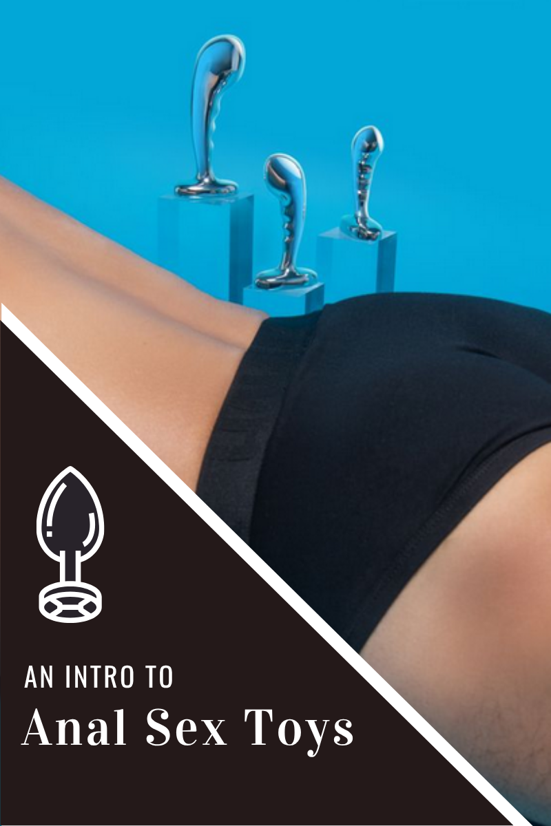 An Intro to Anal Sex Toys