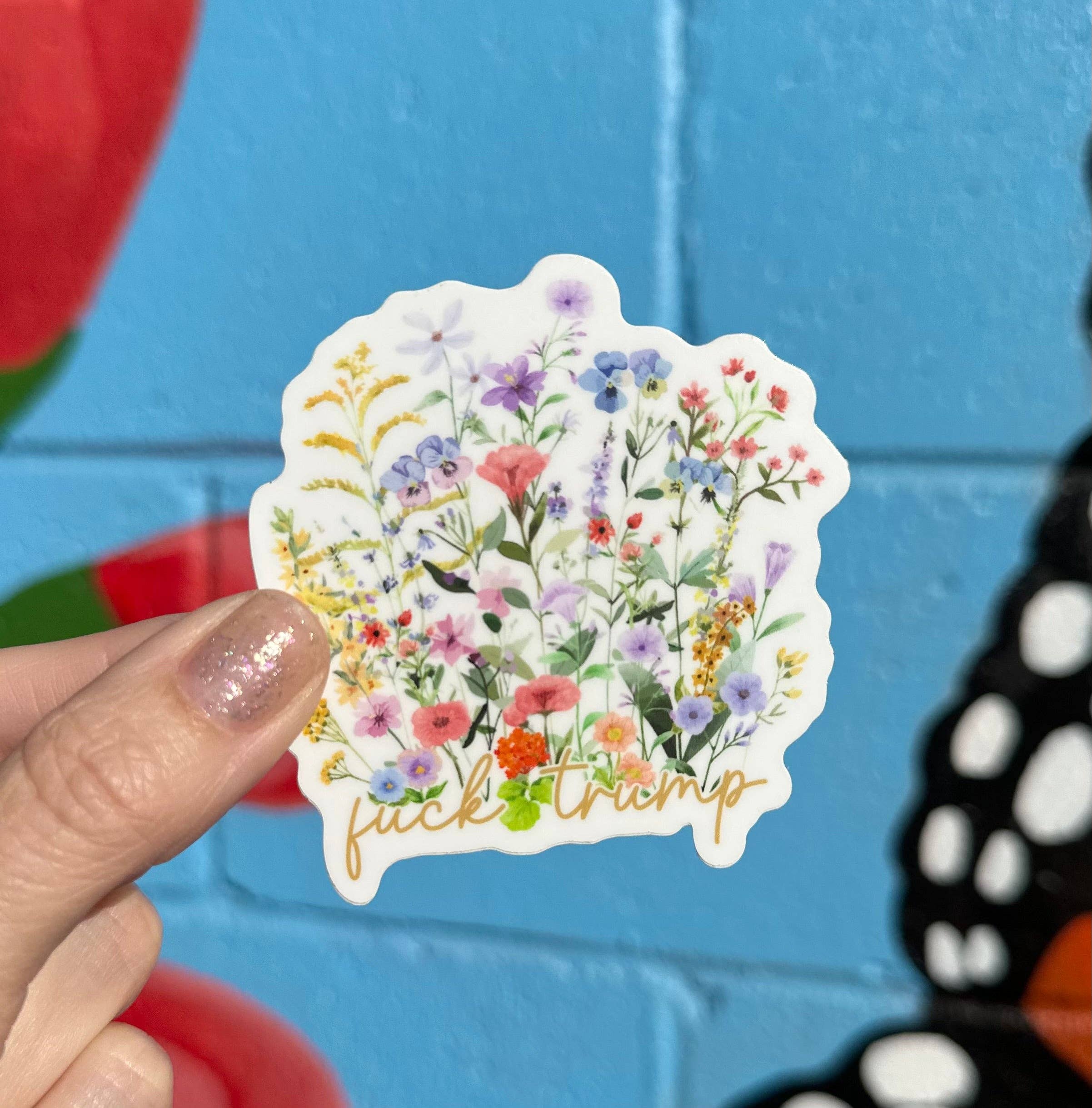 Floral Arrangement with Fuck Trump Sticker