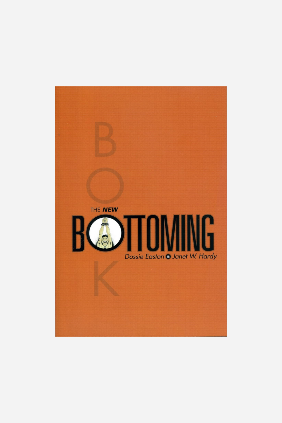 Cover of The New Bottoming Book, the title set in large white capitals stacked in a grid across a plain bright orange background.