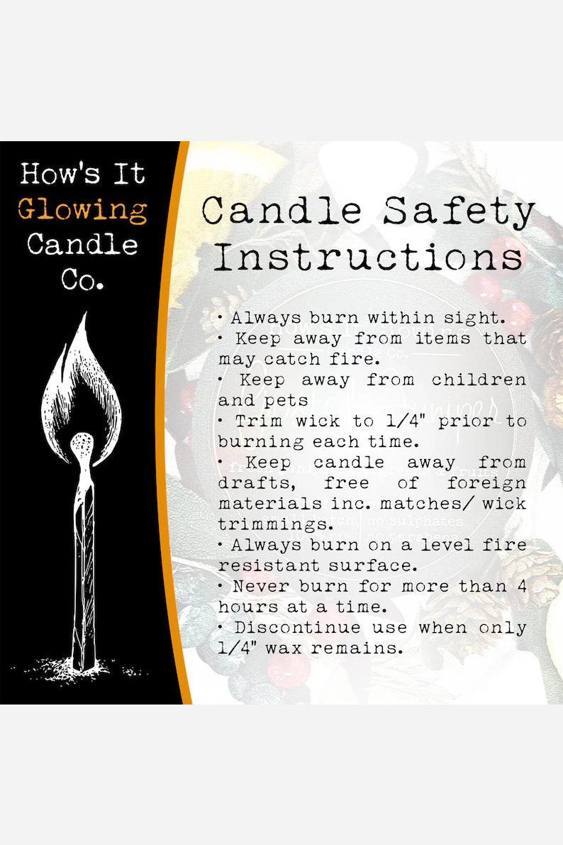 How's It Glowing Candle Co. candle safety instructions card: burn within sight, trim wick to 1/4 inch, never burn over 4 hours at a time