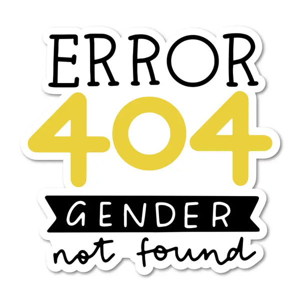 Error 404 Gender Not Found Sticker