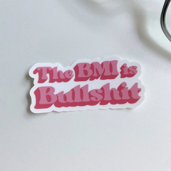 The BMI is Bullshit Sticker
