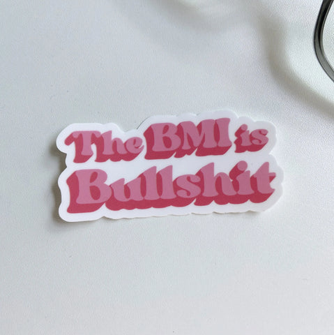 The BMI is Bullshit Sticker