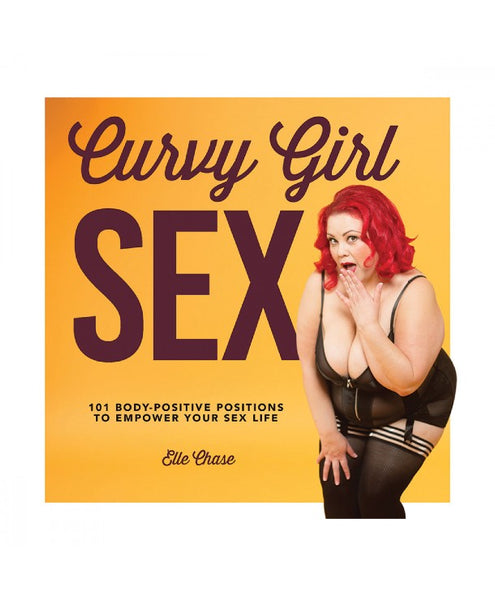 Curvy Girl Sex: 101 Body Positive Positions to Empower Your Sex Life