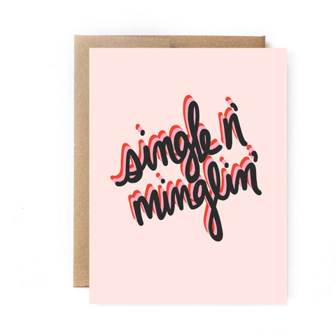 Single n' Minglin Greeting Card